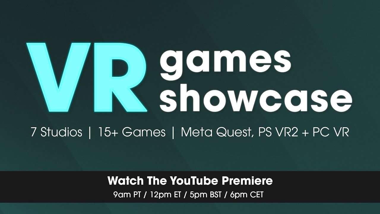 VR Games Showcase | Watch Live August 15, 9am PT / 12pm ET / 5pm BST - YouTube