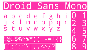 Pink and white text on a pink highlight displaying the sans serif font Droid Sans Mono.