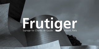 Frutiger typeface seen in front of Charles de Gaulle Airport architecture