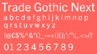 White text displaying the sans serif font Trade Gothic Next on a muted red blackground.