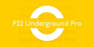 P22 Underground Pro font samples with London Tube roundel in white and yellow.