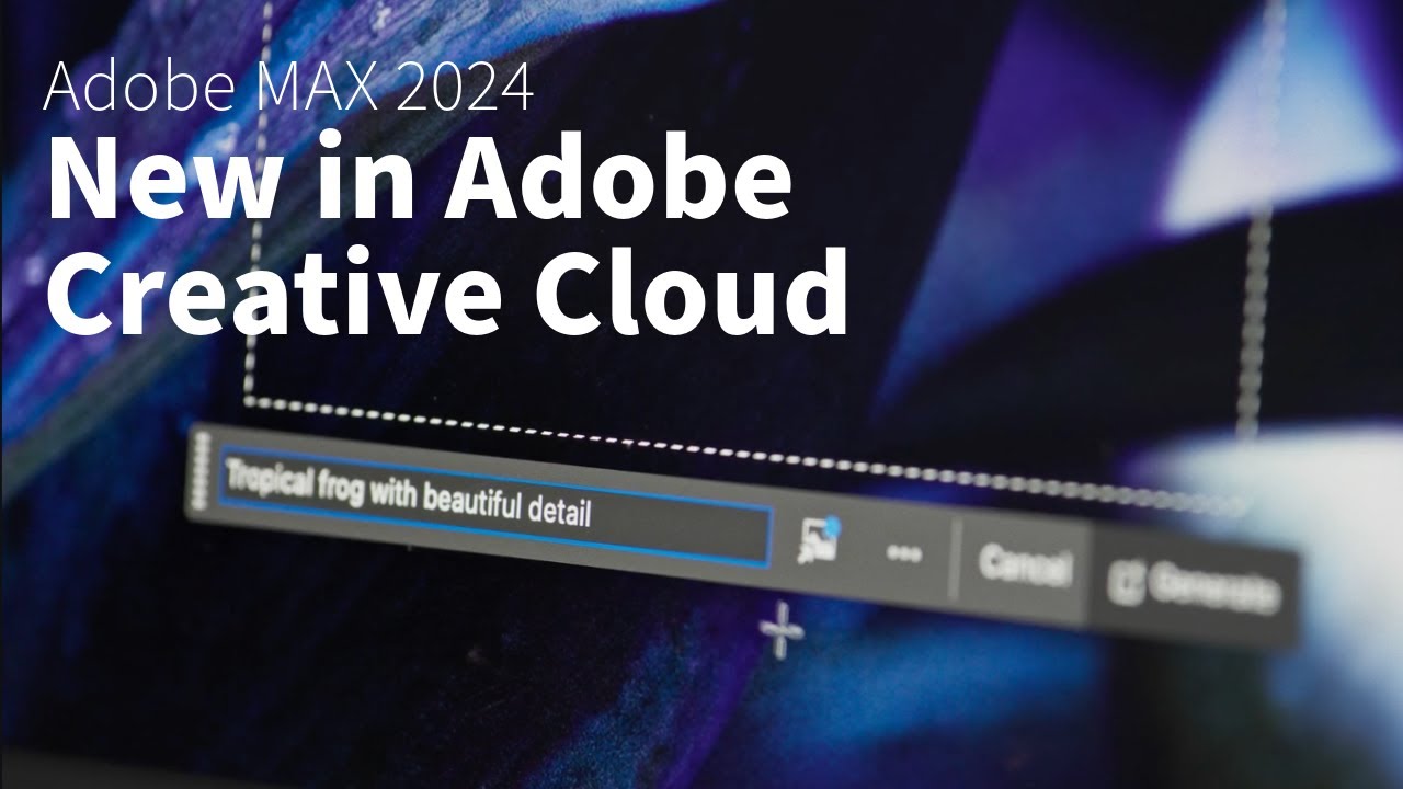 Adobe MAX 2024: Just Announced! Coming Soon to Adobe Creative Cloud | Adobe Creative Cloud - YouTube