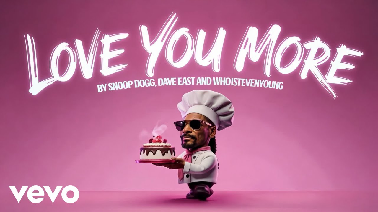 Snoop Dogg, Dave East, WHOISTEVENYOUNG - Love You More (from